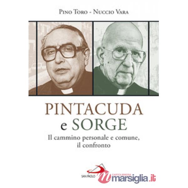 Pintacuda e Sorge. Il cammino personale e comune, il confronto
