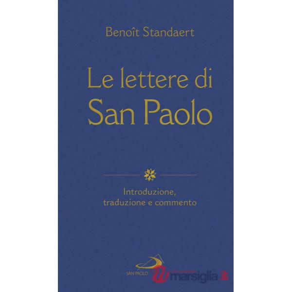 Lettere di San Paolo. Introduzione, traduzione e commento (Le)