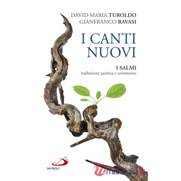 Canti nuovi. I Salmi, traduzione poetica e commento (I)