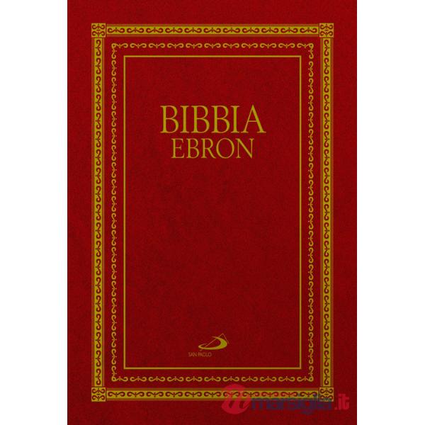 Bibbia Ebron. Nuovissima versione dai testi originali