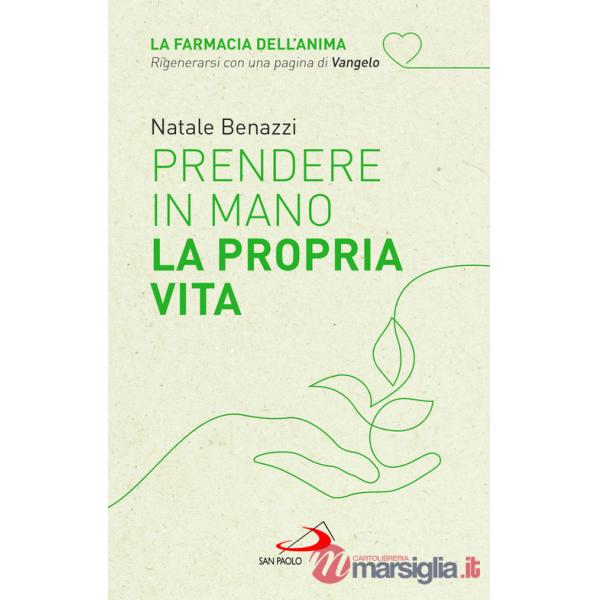 Prendere in mano la propria vita