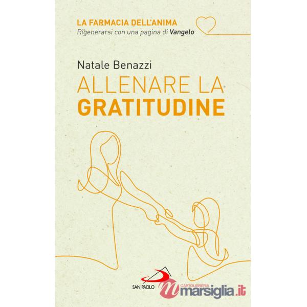 Allenare la gratitudine
