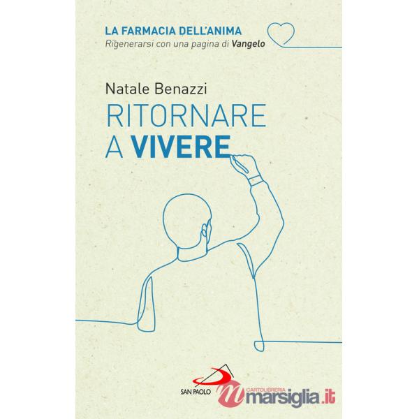 Ritornare a vivere