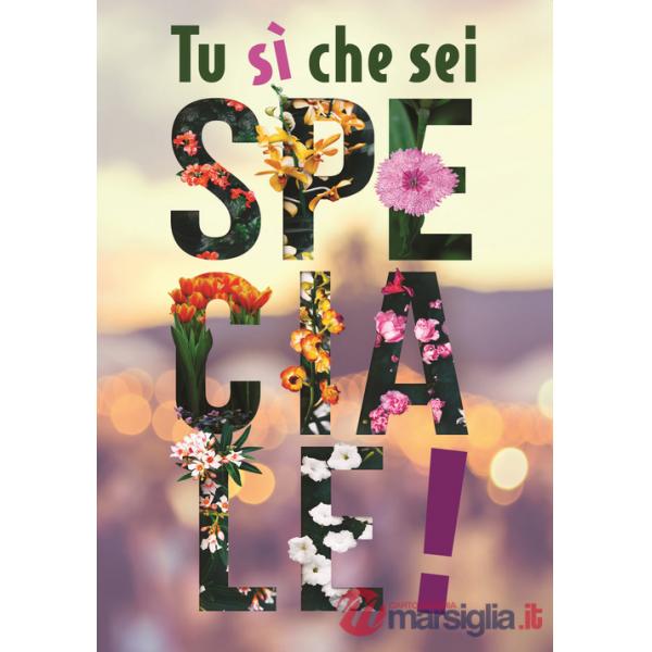 Tu sì che sei speciale!