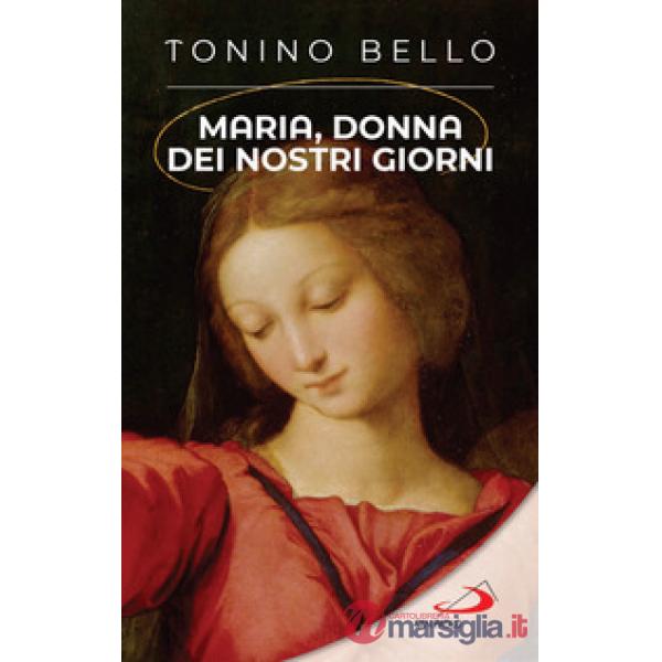 Maria, donna dei nostri giorni