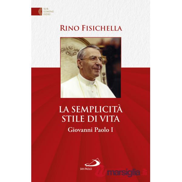 Semplicità stile di vita. Giovanni Paolo I (La)