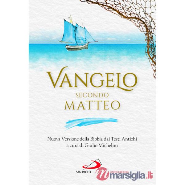 Vangelo secondo Matteo. Nuova Versione della Bibbia dai Testi Antichi