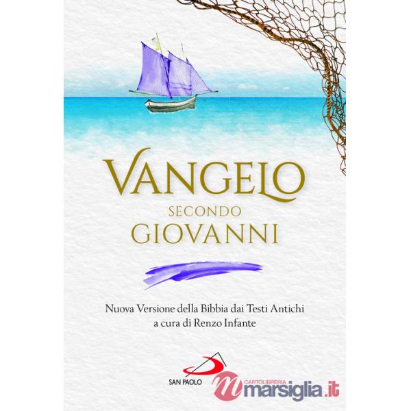 Vangelo secondo Giovanni. Nuova Versione della Bibbia dai Testi Antichi