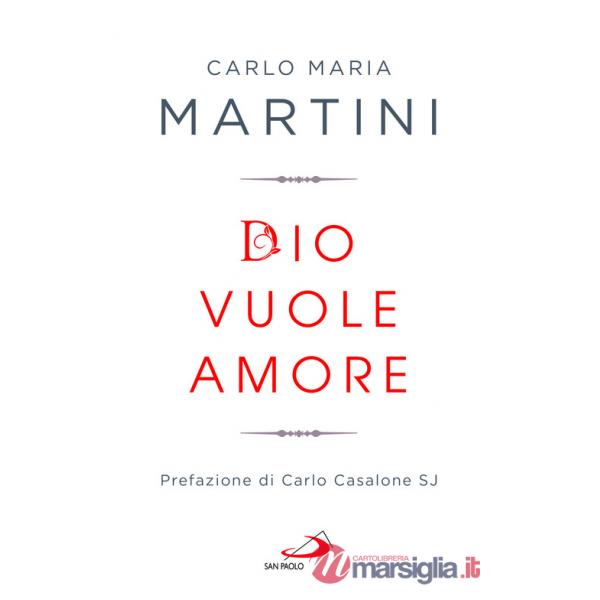 Dio vuole amore. Limiti e occasioni del quotidiano di fronte alla Parola