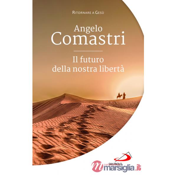Futuro della nostra libertà (Il)