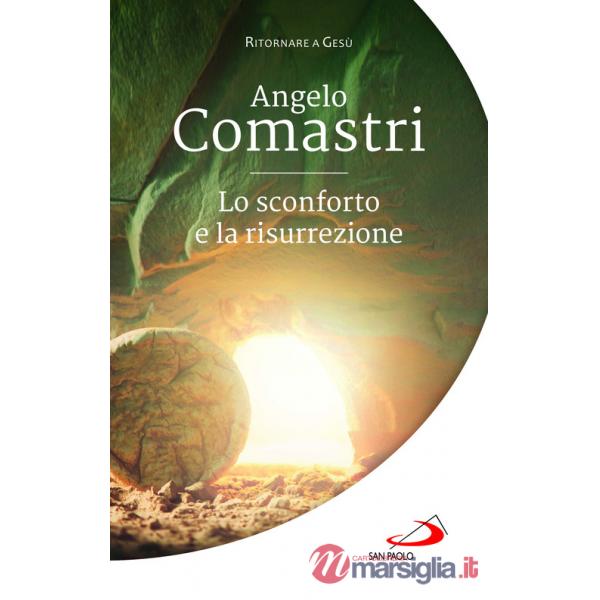 Sconforto e la risurrezione (Lo)