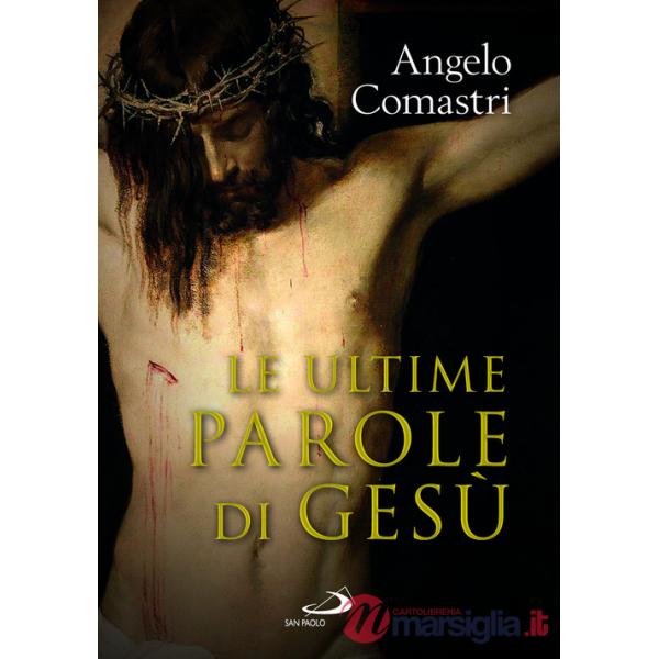 Ultime parole di Gesù (Le)
