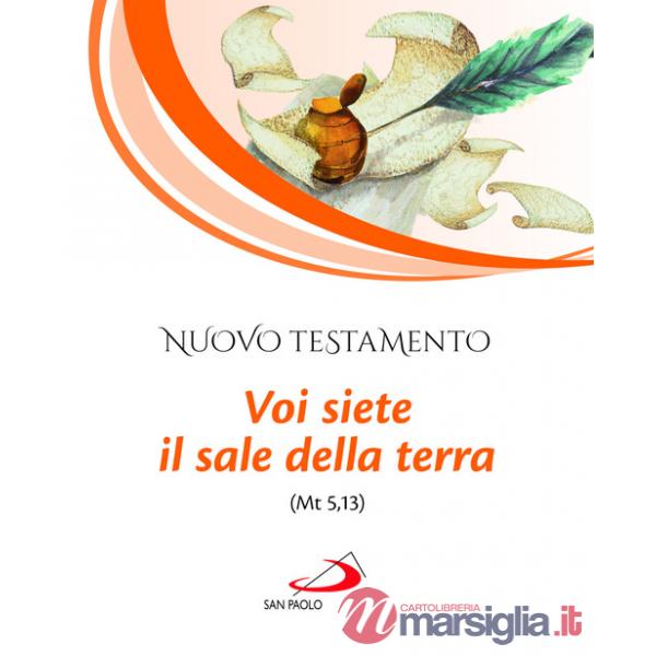 Nuovo Testamento. Voi siete il sale della terra (Mt 5,13)