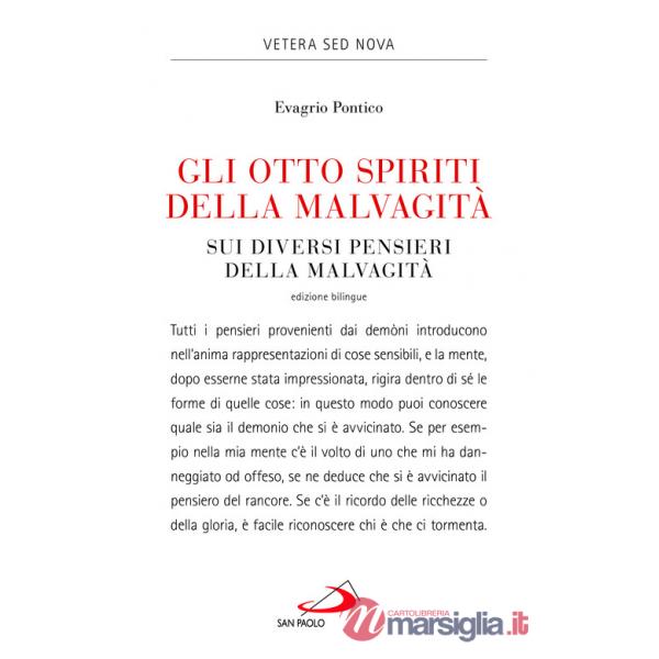 Otto spiriti della malvagità-Sui diversi pensieri della malvagità. Testo greco a fronte (Gli)