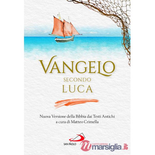 Vangelo secondo Luca. Nuova Versione della Bibbia dai Testi Antichi