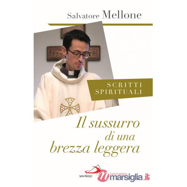 Sussurro di una brezza leggera. Scritti spirituali (Il)