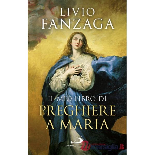 Mio libro di preghiere a Maria (Il)