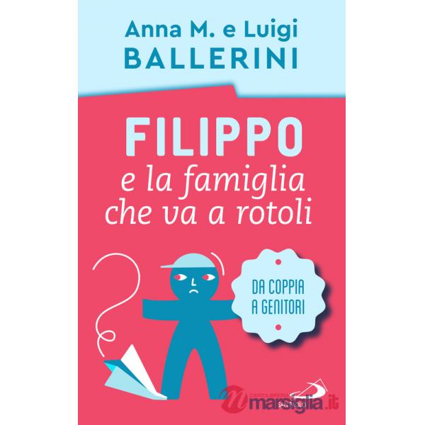 Filippo e la famiglia che va a rotoli. Come cambia la coppia con l'arrivo dei figli