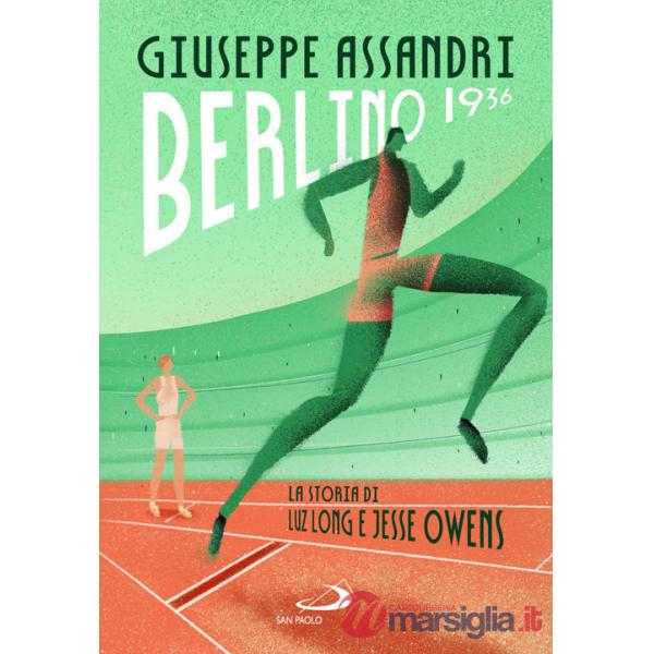 Berlino 1936. La storia di Luz Long e Jesse Owens