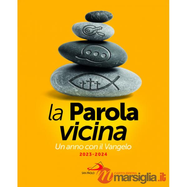 Parola vicina. Un anno con il Vangelo. 2023-2024 (La)