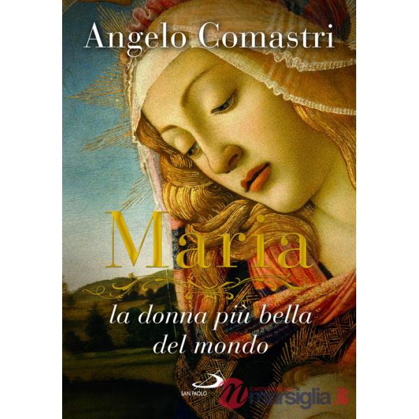 Maria. La donna più bella del mondo
