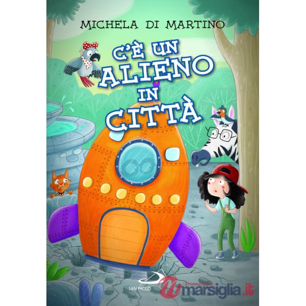 C'è un alieno in città. Ediz. illustrata