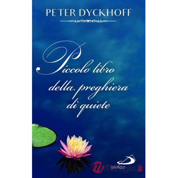 Piccolo libro della preghiera di quiete