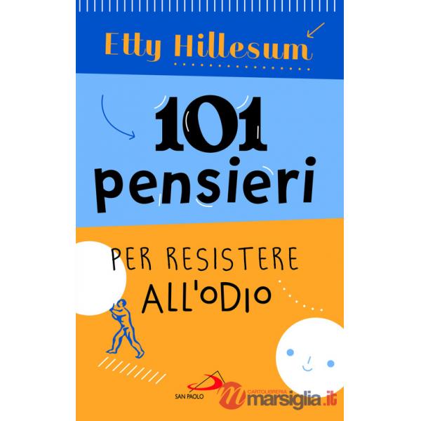 101 pensieri per resistere all'odio