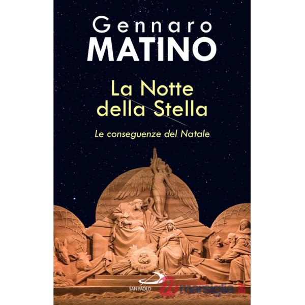 Notte della stella. Le conseguenze del Natale (La)