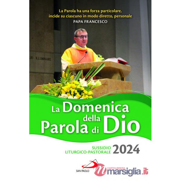 Domenica della Parola di Dio. Sussidio liturgico-pastorale 2024 (La)