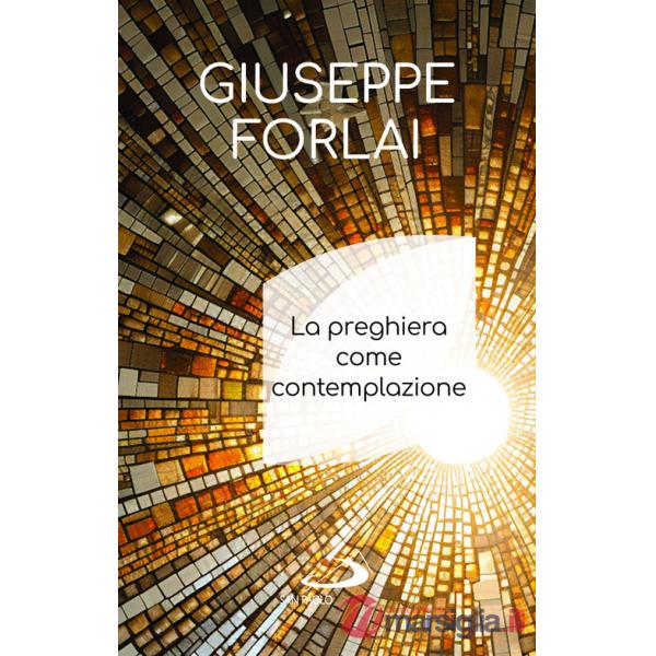 Preghiera come contemplazione (La)