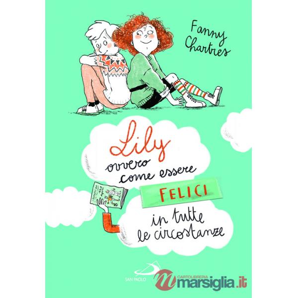 Lily ovvero come essere felici in tutte le circostanze