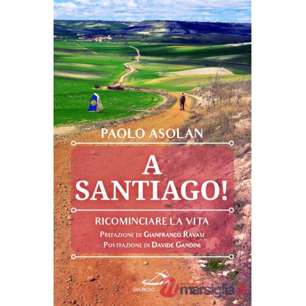 A Santiago! Ricominciare la vita