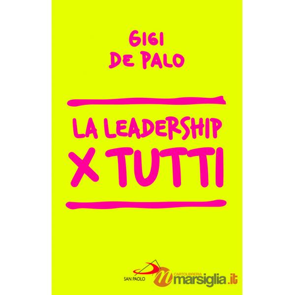Leadership per tutti (La)