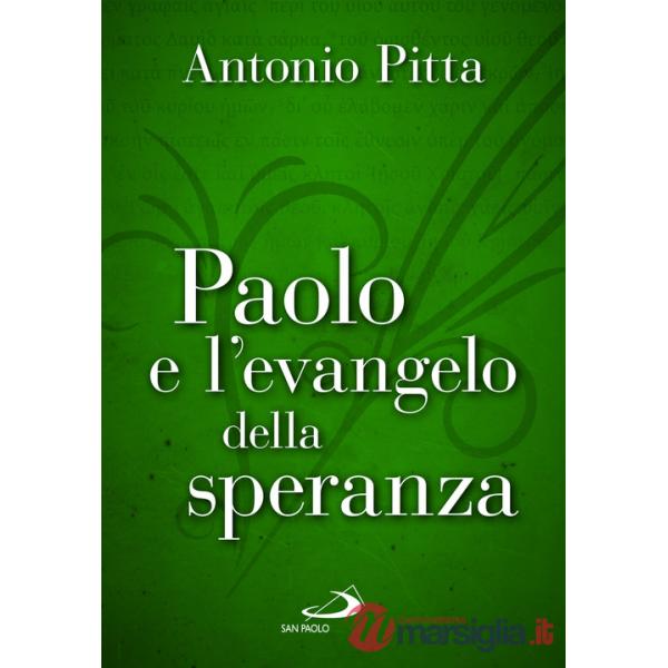 Paolo e l'evangelo della speranza