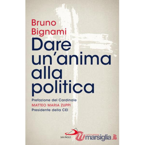 Dare un'anima alla politica