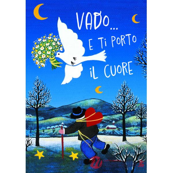 Vado... E ti porto il cuore