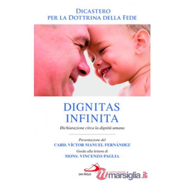 Dignitas infinita. Dichiarazione circa la dignità umana