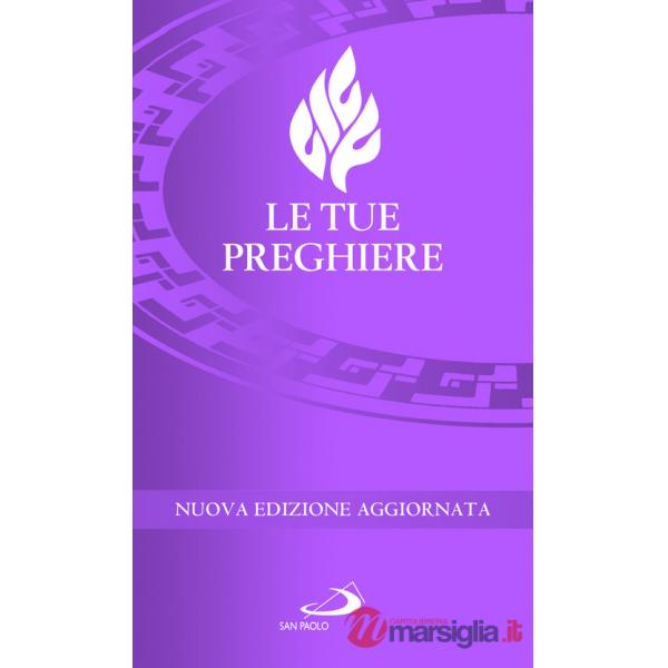 Tue preghiere. Nuova ediz. (Le)