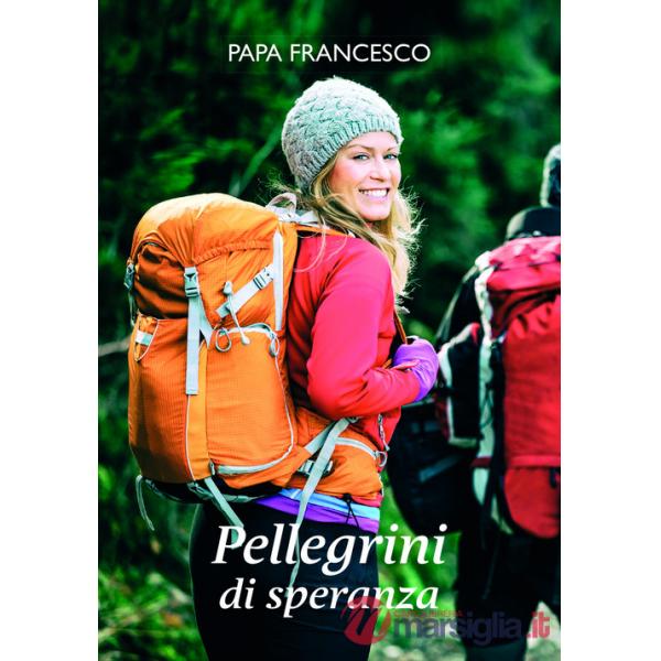 Pellegrini di speranza