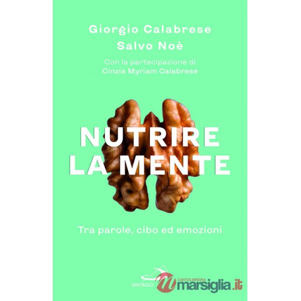 Nutrire la mente. Tra parole, cibo ed emozioni