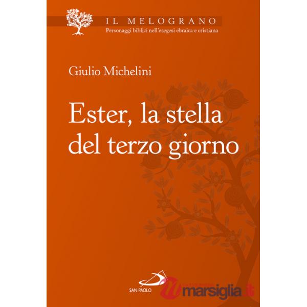 Ester, la stella del terzo giorno