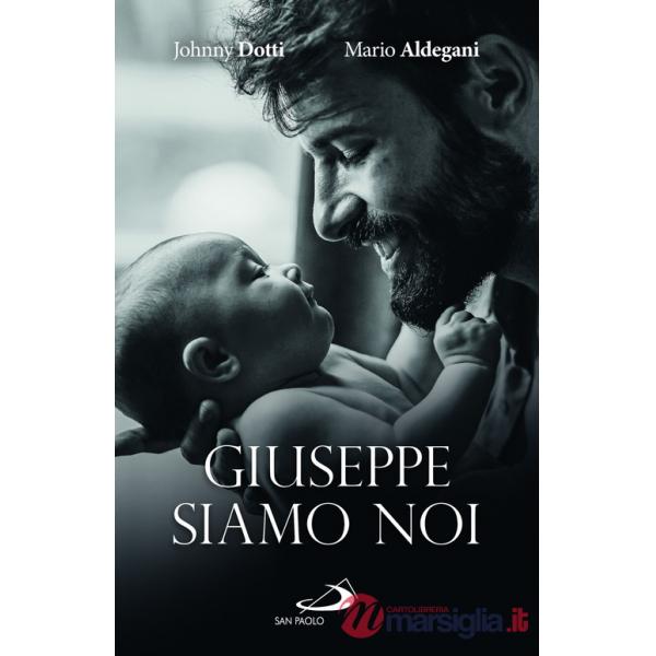 Giuseppe siamo noi