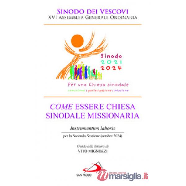 Come essere chiesa sinodale missionaria. Instrumentum laboris per la seconda sessione (ottobre 2024)