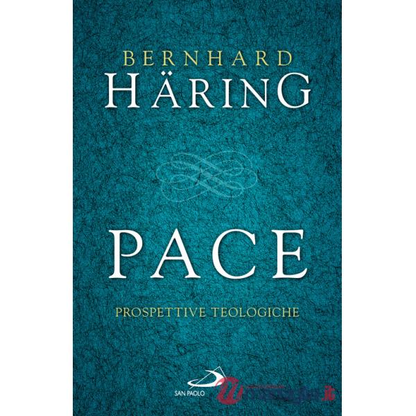 Pace. Prospettive teologiche
