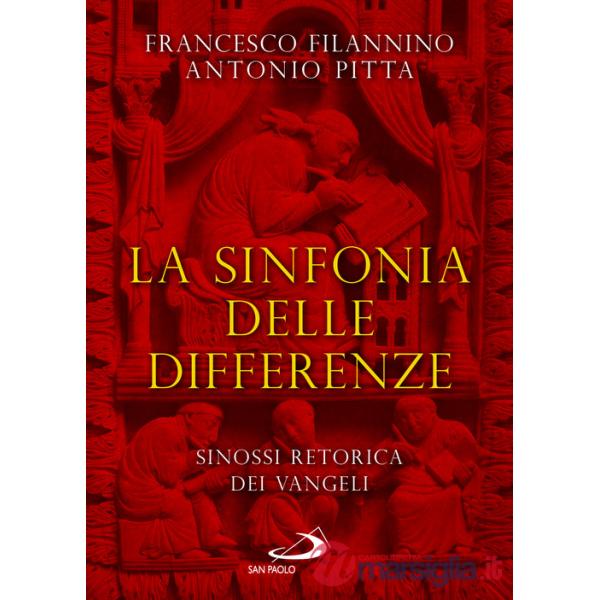 Sinfonia delle differenze. Sinossi retorica dei Vangeli (La)