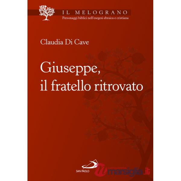 Giuseppe, il fratello ritrovato