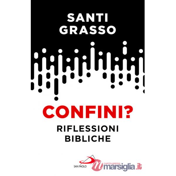 Confini? Riflessioni bibliche