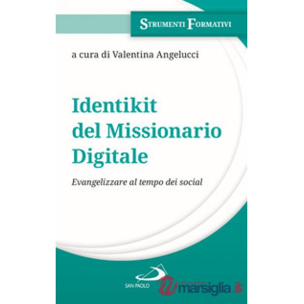 Identikit del missionario digitale. Evangelizzare al tempo dei social
