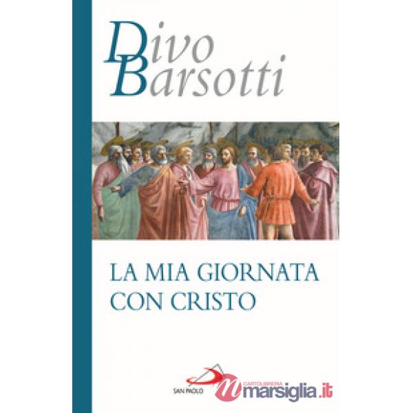Mia giornata con Cristo (La)